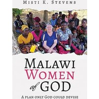 Malawi Women of God: A plan only God could devise - Malawi Women of God: A plan only God could devise - jetzt bei oelder-buchhandlung.de kaufen