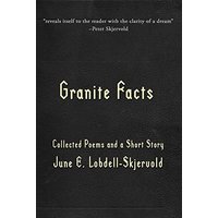 Granite Facts: Collected Poems and a Short Story - Granite Facts: Collected Poems and a Short Story - jetzt bei oelder-buchhandlung.de kaufen