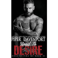 Road to Desire (Dogs of Fire MC) - Road to Desire (Dogs of Fire MC) - jetzt bei oelder-buchhandlung.de kaufen