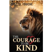 The Courage to Be Kind - The Courage to Be Kind - jetzt bei oelder-buchhandlung.de kaufen
