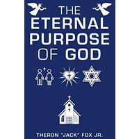 The Eternal Purpose of God - The Eternal Purpose of God - jetzt bei oelder-buchhandlung.de kaufen