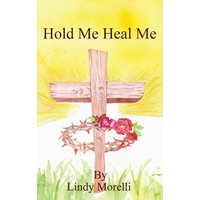 Hold Me Heal Me - Hold Me Heal Me - jetzt bei oelder-buchhandlung.de kaufen