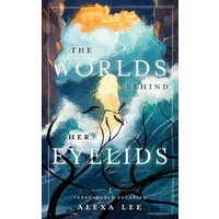 The Worlds Behind Her Eyelids: Inescapable Escapism, Book 1 - The Worlds Behind Her Eyelids: Inescapable Escapism, Book 1 - jetzt bei oelder-buchhandlung.de kaufen
