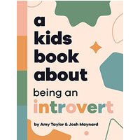 A Kids Book About Being An Introvert - A Kids Book About Being An Introvert - jetzt bei oelder-buchhandlung.de kaufen