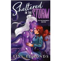 Sheltered in the Storm (The Fortusian Mates, Book 1): A Cozy Alien Romance - Sheltered in the Storm (The Fortusian Mates, Book 1): A Cozy Alien Romance - jetzt bei oelder-buchhandlung.de kaufen