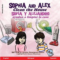 Sophia and Alex Clean the House: Sofía y Alejandro ayudan a limpiar la casa - Sophia and Alex Clean the House: Sofía y Alejandro ayudan a limpiar la casa - jetzt bei oelder-buchhandlung.de kaufen