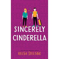 Sincerely Cinderella - Sincerely Cinderella - jetzt bei oelder-buchhandlung.de kaufen