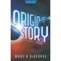 The Starship Sneak (Origin Story, Band 1) - The Starship Sneak (Origin Story, Band 1) - jetzt bei oelder-buchhandlung.de kaufen
