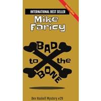 Bad to The Bone: Dev Haskell Private Investigator Book 29, Second Edition - Bad to The Bone: Dev Haskell Private Investigator Book 29, Second Edition - jetzt bei oelder-buchhandlung.de kaufen
