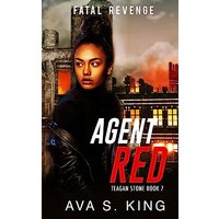 Agent Red- Fatal Revenge(Teagan Stone Book 7): A Thriller Action Adventure Crime Fiction - Agent Red- Fatal Revenge(Teagan Stone Book 7): A Thriller Action Adventure Crime Fiction - jetzt bei oelder-buchhandlung.de kaufen