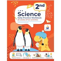 2nd Grade Science: Daily Practice Workbook | 20 Weeks of Fun Activities (Physical, Life, Earth and Space Science, Engineering | Video Explanations Included - 2nd Grade Science: Daily Practice Workbook | 20 Weeks of Fun Activities (Physical, Life, Earth and Space Science, Engineering | Video Explanations Included - jetzt bei oelder-buchhandlung.de kaufen