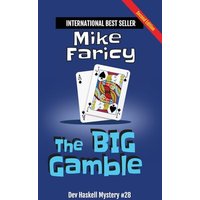 The Big Gamble: Dev Haskell - Private Investigator Book 28, Second Edition - The Big Gamble: Dev Haskell - Private Investigator Book 28, Second Edition - jetzt bei oelder-buchhandlung.de kaufen