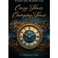Poems and Prayers for Crazy Times, Changing Times - Poems and Prayers for Crazy Times, Changing Times - jetzt bei oelder-buchhandlung.de kaufen
