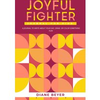 Joyful Fighter: Journal for Kids - Joyful Fighter: Journal for Kids - jetzt bei oelder-buchhandlung.de kaufen