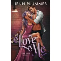 Love Me: Special Edition (Aspen Ridge Series: Special Edition, Band 3) - Love Me: Special Edition (Aspen Ridge Series: Special Edition, Band 3) - jetzt bei oelder-buchhandlung.de kaufen