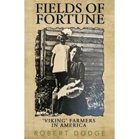 FIELDS OF FORTUNE: 'Viking' Farmers In America - FIELDS OF FORTUNE: 'Viking' Farmers In America - jetzt bei oelder-buchhandlung.de kaufen