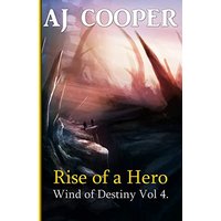Rise of a Hero (Wind of Destiny, Band 4) - Rise of a Hero (Wind of Destiny, Band 4) - jetzt bei oelder-buchhandlung.de kaufen