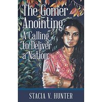 The Gomer Anointing: A Calling to Deliver a Nation - The Gomer Anointing: A Calling to Deliver a Nation - jetzt bei oelder-buchhandlung.de kaufen