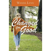 Changed for Good: My Journey to Jesus - Changed for Good: My Journey to Jesus - jetzt bei oelder-buchhandlung.de kaufen