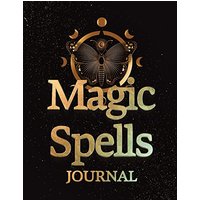 Magic Spells | Guided Magick Journal, Log, and Workbook For Meditation, Mindfulness, and Manifesting: Great for Fans of: Astrology; Dark, Light, and ... Spirituality; Wicca; Witchcraft; and/or Yoga - Magic Spells | Guided Magick Journal, Log, and Workbook For Meditation, Mindfulness, and Manifesting: Great for Fans of: Astrology; Dark, Light, and ... Spirituality; Wicca; Witchcraft; and/or Yoga - jetzt bei oelder-buchhandlung.de kaufen