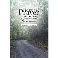 The Path of Prayer: A Quarterly Poem Prayer Journal - The Path of Prayer: A Quarterly Poem Prayer Journal - jetzt bei oelder-buchhandlung.de kaufen