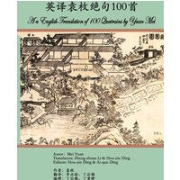 An English Translation of 100 Quatrains by Yuan Mei - An English Translation of 100 Quatrains by Yuan Mei - jetzt bei oelder-buchhandlung.de kaufen
