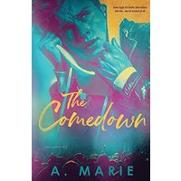 The Comedown: A Rockstar Romance - The Comedown: A Rockstar Romance - jetzt bei oelder-buchhandlung.de kaufen