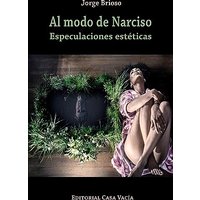 Al modo de Narciso. Especulaciones estéticas - Al modo de Narciso. Especulaciones estéticas - jetzt bei oelder-buchhandlung.de kaufen