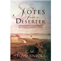 Notes from a Deserter: A Soldier's Journey Home - Notes from a Deserter: A Soldier's Journey Home - jetzt bei oelder-buchhandlung.de kaufen