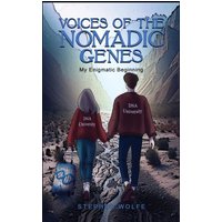 Voices Of The Nomadic Genes: My Enigmatic Beginning - Voices Of The Nomadic Genes: My Enigmatic Beginning - jetzt bei oelder-buchhandlung.de kaufen