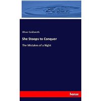 She Stoops to Conquer: The Mistakes of a Night