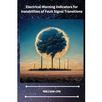 Electrical Warning indicators for instabilities of Fault Signal Transitions - Electrical Warning indicators for instabilities of Fault Signal Transitions - jetzt bei oelder-buchhandlung.de kaufen