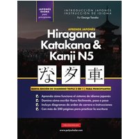 Aprende Japonés Hiragana, Katakana y Kanji N5 – Libro de Trabajo para Principiantes: La guía de estudio paso a paso fácil y el libro de práctica de ... japonés y cómo escribir el alfabeto de Japón - Aprende Japonés Hiragana, Katakana y Kanji N5 – Libro de Trabajo para Principiantes: La guía de estudio paso a paso fácil y el libro de práctica de ... japonés y cómo escribir el alfabeto de Japón - jetzt bei oelder-buchhandlung.de kaufen