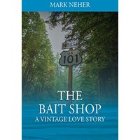 The Bait Shop: A Vintage Love Story - The Bait Shop: A Vintage Love Story - jetzt bei oelder-buchhandlung.de kaufen