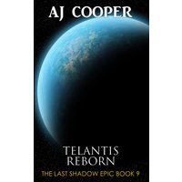 Telantis Reborn (The Last Shadow Epic, Band 9) - Telantis Reborn (The Last Shadow Epic, Band 9) - jetzt bei oelder-buchhandlung.de kaufen