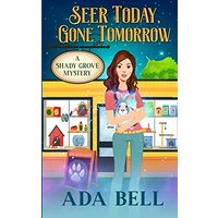 Seer Today, Gone Tomorrow (Shady Grove Psychic Mystery) - Seer Today, Gone Tomorrow (Shady Grove Psychic Mystery) - jetzt bei oelder-buchhandlung.de kaufen