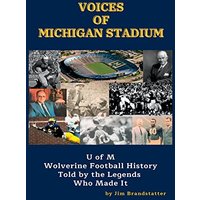 Voices of Michigan Stadium: U of M Wolverine Football History Told by the Legends Who Made It - Voices of Michigan Stadium: U of M Wolverine Football History Told by the Legends Who Made It - jetzt bei oelder-buchhandlung.de kaufen