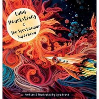 Luna Heartstrong & the Spectacular Supernova - Luna Heartstrong & the Spectacular Supernova - jetzt bei oelder-buchhandlung.de kaufen