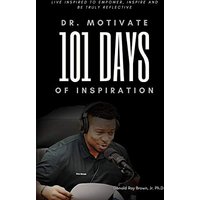 Dr. Motivate 101 Days of Inspiration: Live inspired to empower, inspire and be truly reflective - Dr. Motivate 101 Days of Inspiration: Live inspired to empower, inspire and be truly reflective - jetzt bei oelder-buchhandlung.de kaufen