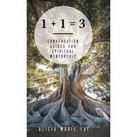 1 + 1 = 3: Conversation Guides for Spiritual Mentorship - 1 + 1 = 3: Conversation Guides for Spiritual Mentorship - jetzt bei oelder-buchhandlung.de kaufen