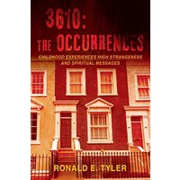 3610: The Occurrences: Childhood Experiences High Strangeness and Spiritual Messages - 3610: The Occurrences: Childhood Experiences High Strangeness and Spiritual Messages - jetzt bei oelder-buchhandlung.de kaufen