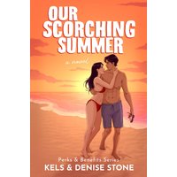 Our Scorching Summer (Perks & Benefits, Band 2) - Our Scorching Summer (Perks & Benefits, Band 2) - jetzt bei oelder-buchhandlung.de kaufen