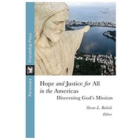 Hope and Justice for All in the Americas: Discerning God's Mission - Hope and Justice for All in the Americas: Discerning God's Mission - jetzt bei oelder-buchhandlung.de kaufen
