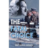 The Fatal Choice - The Fatal Choice - jetzt bei oelder-buchhandlung.de kaufen