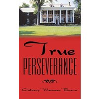 True Perseverance - True Perseverance - jetzt bei oelder-buchhandlung.de kaufen
