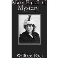 Mary Pickford Mystery - Mary Pickford Mystery - jetzt bei oelder-buchhandlung.de kaufen