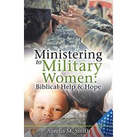 Ministering to Military Women: Biblical Help & Hope - Ministering to Military Women: Biblical Help & Hope - jetzt bei oelder-buchhandlung.de kaufen
