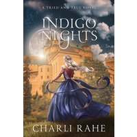 Indigo Nights: A Tried & True Novel - Indigo Nights: A Tried & True Novel - jetzt bei oelder-buchhandlung.de kaufen
