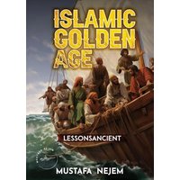 THE ISLAMIC GOLDEN AGE: SHIPPING AND TRADING LESSONS FROM HISTORY - THE ISLAMIC GOLDEN AGE: SHIPPING AND TRADING LESSONS FROM HISTORY - jetzt bei oelder-buchhandlung.de kaufen