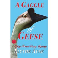 A Gaggle of Geese: A Joy Forest Cozy Mystery (Joy Forest Cozy Mysteries) - A Gaggle of Geese: A Joy Forest Cozy Mystery (Joy Forest Cozy Mysteries) - jetzt bei oelder-buchhandlung.de kaufen